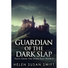 Guardian Of The Dark Slap