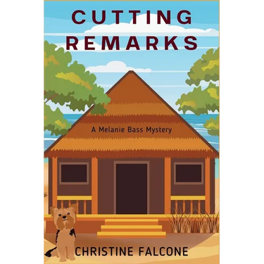 Cutting Remarks: A Melanie Bass Mystery