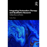 Integrating Postmodern Therapy and Qualitative Research: Guiding Theory and Practice