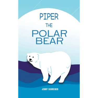 Piper the Polar Bear: A Frosty Adventure from the Tiny Tails Animal Facts Series (Pre-Reader)