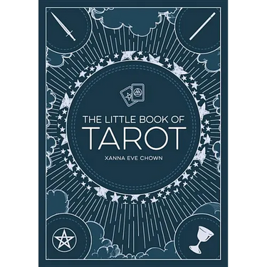 The Little Book of Tarot: An Introduction to Fortune-Telling and Divination