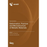 Deformation, Fracture and Microstructure of Metallic Materials