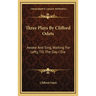 Three Plays By Clifford Odets: Awake And Sing, Waiting For Lefty, Till The Day I Die