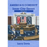 America's Conduct - Photo Edition: Inner City Escort