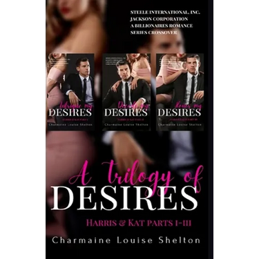 A Trilogy of Desires Harris & Kat Parts I-III