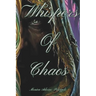 Whispers of Chaos