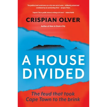 A House Divided: The feud that took Cape Town to the brink