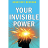 Your Invisible Power
