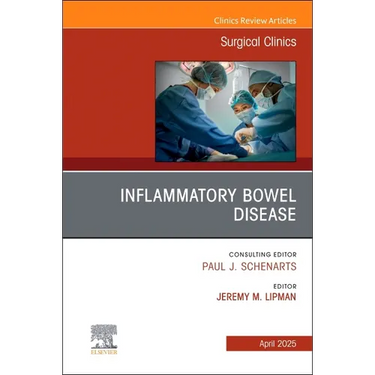 Inflammatory Bowel Disease, an Issue of Surgical Clinics: Volume 105-2