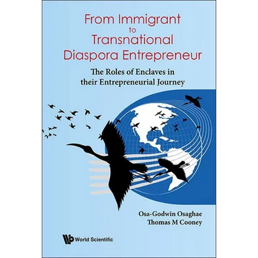 From Immigrant to Transnational Diaspora Entrepreneur: The Roles of Enclaves in Their Entrepreneurial Journey