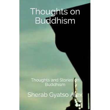 Thoughts on Buddhism: Thoughts and Stories on Buddhism