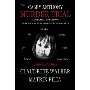 The Casey Anthony Murder Trial
