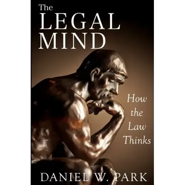 The Legal Mind: How the Law Thinks