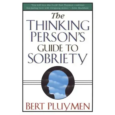 The Thinking Person's Guide to Sobriety