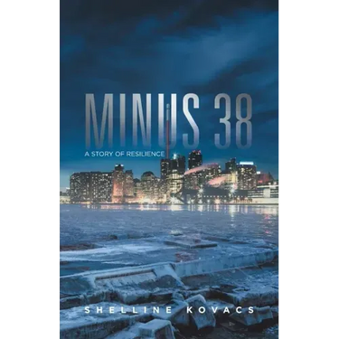 Minus 38: A Story of Resilience