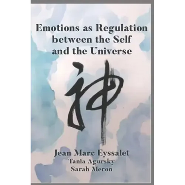 Emotions as Regulation Between the Self and the Universe