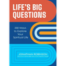 Life's Big Questions: 200 Ways to Explore Your Spiritual Life (Philosophy, Metaphysics)