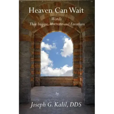 Heaven Can Wait: Words that Inspire, Motivate and Entertain