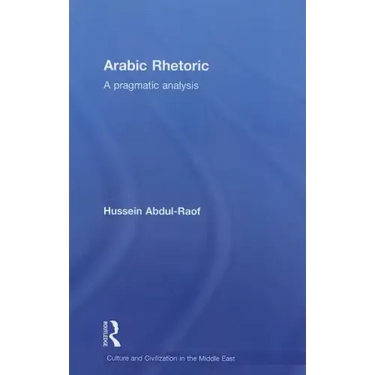 Arabic Rhetoric: A Pragmatic Analysis