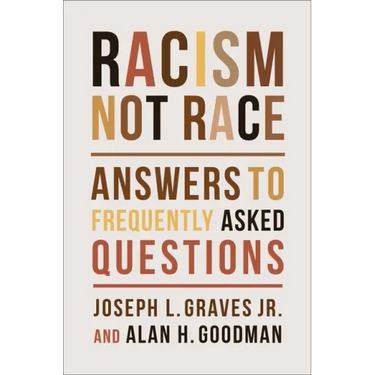 Racism, Not Race: Answers to Frequently Asked Questions