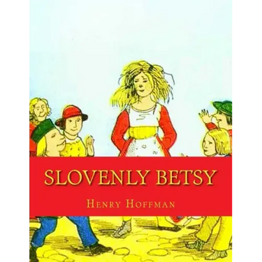 Slovenly Betsy