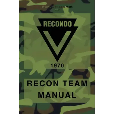 RECONDO Recon Team Manual: Vietnam - 1970