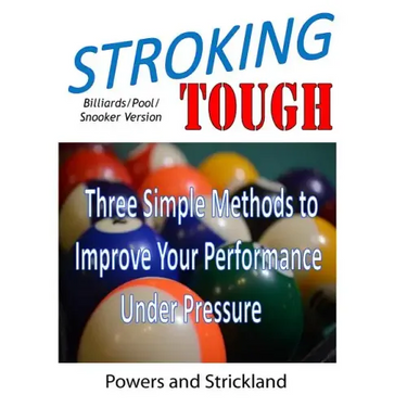 Stroking Tough: Three Simple Methods to Improve Your Performance Under Pressure