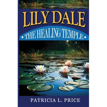 Lily Dale: The Healing Temple