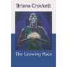 The Growing Place