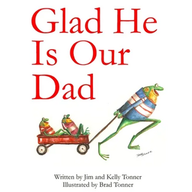 Glad He Is Our Dad