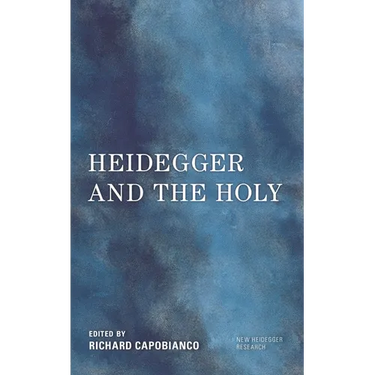 Heidegger and the Holy