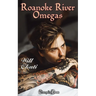Roanoke River Omegas