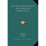 Of the Investigation or Search of Perfection