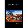 The Silence: What It Is and How to Use It