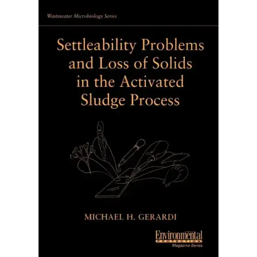Settleability Problems and Loss of Solids in the Activated Sludge Process