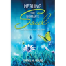 Healing the Woman's Soul: An Interactive Study for Women