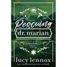 Rescuing Dr. Marian: Alternate Cover Edition