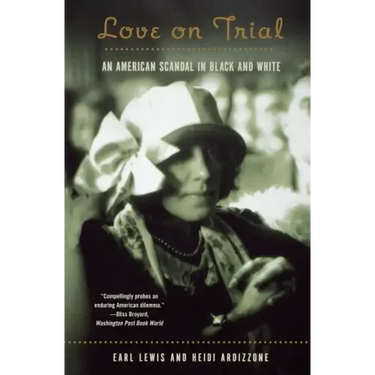 Love on Trial: An American Scandal in Black and White