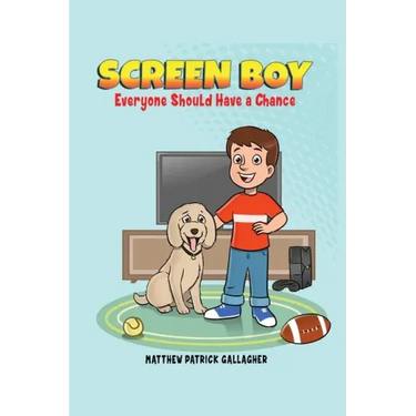 Screen Boy: Everyone Should Have a Chance