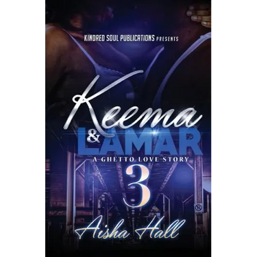 Keema & Lamar 3 A Ghetto Love Story