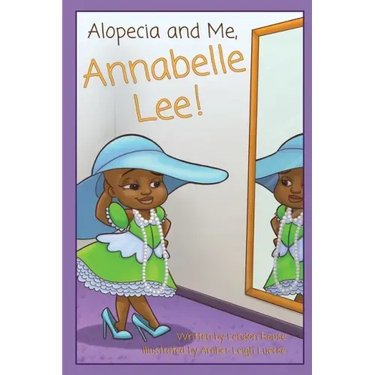 Alopecia and Me, Annabelle Lee!