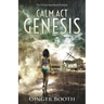 Calm Act Genesis: The climate apocalypse prequels