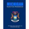 Michigan Rules of Civil Procedure 2021: As Revised Through March 1, 2021