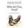 Who Are You, Fred?