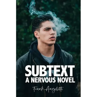 Subtext: A Nervous Novel
