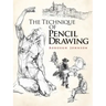 The Technique of Pencil Drawing