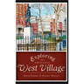Exploring the Original West Village