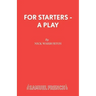 For Starters - A Play