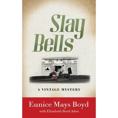Slay Bells: A Vintage Mystery