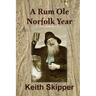 A Rum Ole Norfolk Year